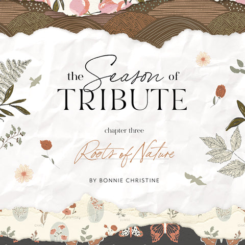 THE SEASON OF TRIBUTE - ROOTS OF NATURE by Bonnie Christine for Art Gallery Fabrics - SALE $21.00 p/m 