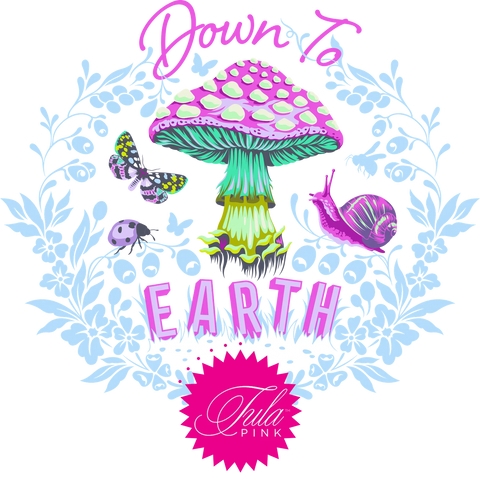 DOWN TO EARTH by Tula Pink - PRE ORDER (Mar/Apr 2027)